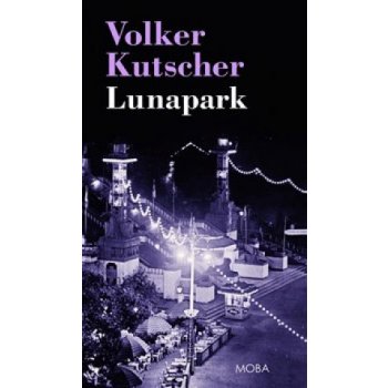 Lunapark - Volker Kutscher