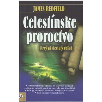 Celestínske proroctvo - Prvý až deviaty vhľad - James Redfield