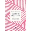 Custodi del vino. Storie di un'Italia che resiste e rinasce (Laura Donadoni)(Pevná)