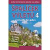 Špalíček výletů pro každý den jeden 4. - 365 tipů pro každý den v roce jeden - Vladimír Soukup, David Petr