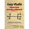 Cesty Vlachů Mysterium Antonia z Florencie