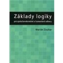 Základy logiky pre spoločenskovedné a humanitné odbory - Marián Zouhar