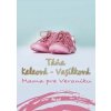 Mama pre Veroniku, 2. vydanie - Keleová-Vasilková Táňa