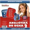 Angličtina do ucha 2. pro mírně pokročilé - 10 audio CD + 1xCD ROM - autor neuvedený