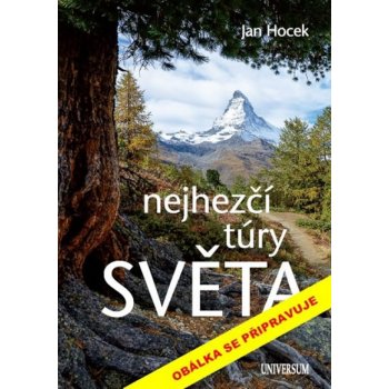 Nejhezčí túry světa - 2.vydání - Hocek Jan