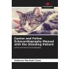 Canine and Feline Echocardiography Manual with the Standing Patient (Anderson Machado Casas)(Brožovaná)