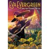 Eva Evergreen and the Cursed Witch - Julie Abe