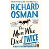 The Man Who Died Twice - Richard Osman