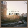 A POSTCARD FROM LONDON