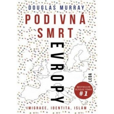 Podivná smrt Evropy - Imigrace, identita