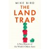 Land Trap (Mike Bird)(Pevná)