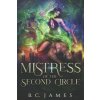 Mistress of the Second Circle (B. C. James)(Brožovaná)