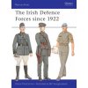 Irish Defence Forces Since 1922 (Donal MacCarron)(Brožovaná)