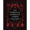 The Worlds of George RR Martin - Tom Huddleston, Quarto Publishing PLC