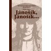 Jánošík, Jánošík... - Povesti o najslávnejšom zbojníkovi