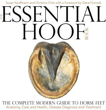 Essential Hoof Book - The Complete Modern Guide to Horse Feet - Anatomy, Care and Health, Disease Diagnosis and TreatmentPevná vazba