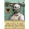 Bratislavskí Habsburgovci - Holec Roman