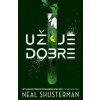 Už je dobre (Epidémia šťastia 1) - Neal Shusterman