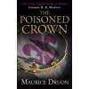 The Poisoned Crown - The Accursed Kings, Book... - Maurice Druon
