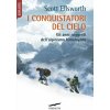conquistatori del cielo. Gli anni ruggenti dell'alpinismo himalayano (Scott Ellsworth)(Pevná)