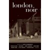 London Noir (Cathi Unsworth)(Brožovaná)