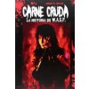 Carne cruda : la historia de W.A.S.P. (José R. Rojo)(Brožovaná)