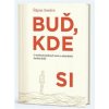 Buď, kde si - Štěpán Smolen