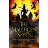 The Maleficent Seven - Cameron Johnston