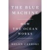 The Blue Machine: How the Ocean Works