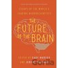 The Future Of The Brain - Gary Marcus, Jeremy Freeman