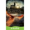 E-kniha Fantastické zvery: Tajomstvá Dumbledora – kompletný scenár - J.K. Rowling, Steve Kloves