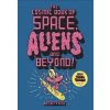 The Cosmic Book of Space, Aliens and Beyond