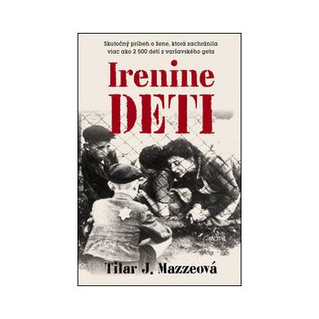 Irenine deti - J.Tilar Mazzeová