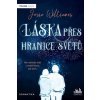 Láska přes hranice světů - Williams Josie