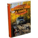 Mongolsko a Sibír - Zuzana Remišová, Martin Remiš