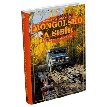 Mongolsko a Sibír - Zuzana Remišová, Martin Remiš