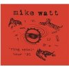Mike Watt - Ring Spiel Tour '95
