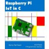 Raspberry Pi IoT In C (Harry Fairhead)(Brožovaná)