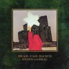 Dead Can Dance: Spleen And Ideal - CD