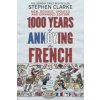 1000 Years of Annoying the French