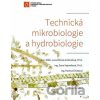 Technická mikrobiologie a hydrobiologie - Jana Říhová Ambrožová
