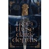 From These Dark Depths (Vanessa Rasanen)(Brožovaná)
