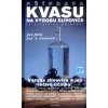 Příprava kvasu na výrobu slivovice (a ostatních pálenek) (Jan Jílek, Josef A. Zentrich)