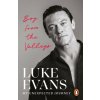 Boy From the Valleys (Luke Evans)(Brožovaná)