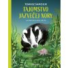 Tajomstvo jazvečej nory - Tomasz Samojlik, Anna Grzyb (ilustrátor)