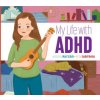 My Life with ADHD (Isabel Mu?oz)()