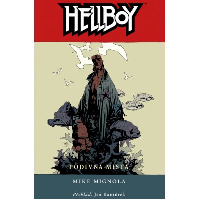 Hellboy 6 - Podivná místa - 2.vydání - Mignola Mike