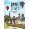 Poník Oliver a jeho dobrodružná cesta po Európe (Linda Kuchárová, Monika Poláková Keleová)