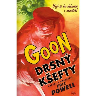 Goon 0: Drsný kšefty - Eric Powell