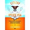 Citlivý výcvik psa Staňte se k - Jesse Sternberg
